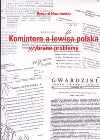 Komintern a lewica polska wybrane problemy - Nazarewicz Ryszard - książka