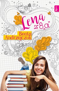 Lena. Lena z 8A - Beata Andrzejczuk - ebook