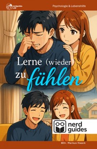 Lerne (wieder) zu fühlen - Markus Haack - ebook