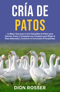 Cría de Patos - Dion Rosser - ebook