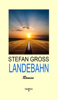 LANDEBAHN - Stefan Groß - ebook