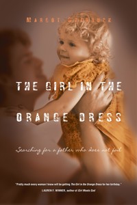The Girl in the Orange Dress - Margot Starbuck - ebook
