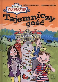 Tajemniczy gość - Gahrton Mans, Unenge Johan - książka