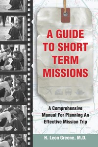 A Guide to Short-Term Missions - H. Leon Greene - ebook