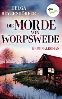 Die Morde von Worpswede - Helga Beyersdörfer - ebook