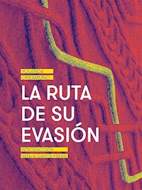 La ruta de su evasión - Yolanda Oreamuno - ebook