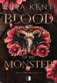 Monster Trilogy Tom 1 Blood of My Monster - Rina Kent - książka