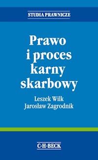 Prawo i proces karny skarbowy - Jarosław Zagrodnik, Leszek Wilk - książka