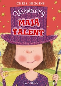 Wiśniewscy Mają talent - Chris Higgins - książka