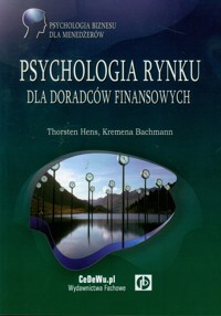 Psychologia rynku dla doradców finansowych - Hens Thorsten, Bachmann Kremena - książka