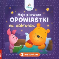 Disney Maluch Moje pierwsze opowiastki na dobranoc -  - książka