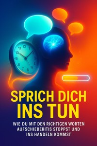 Sprich dich ins Tun - Paul Schulz - ebook
