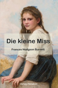 Die kleine Miss - Frances Hodgson Burnett - ebook