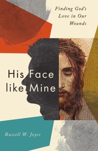 His Face like Mine - Russell W. Joyce - ebook