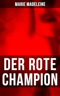 Der rote Champion - Marie Madeleine - ebook