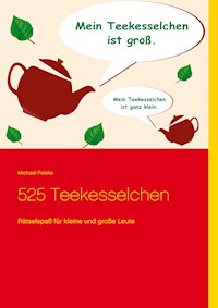 525 Teekesselchen - Michael Felske - ebook