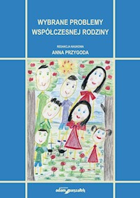 Wybrane problemy współczesnej rodziny - Przygoda Anna - książka