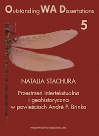 Przestrzeń intertekstualna i geohistoryczna w powieściach André P. Brinka - Stachura Natalia - książka