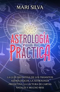 Astrología práctica - Mari Silva - ebook