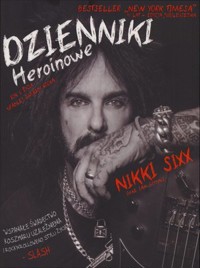 Dzienniki Heroinowe - Nikki Sixx - książka