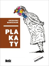 Marszałek. Plakaty / Posters - Grzegorz Marszałek - książka