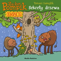 Sekrety drzewa. Żubr Pompik. Odkrycia. Część 4 - Tomasz Samojlik - książka