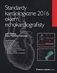 Standardy kardiologiczne 2016 okiem echokardiografisty -  - książka