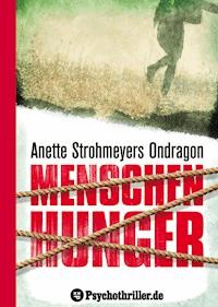 Ondragon 1: Menschenhunger - Anette Strohmeyer - ebook