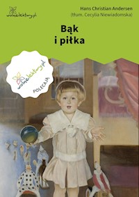 Bąk i piłka - Hans Christian Andersen - ebook