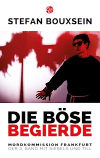 Die böse Begierde - Bouxsein Stefan - ebook