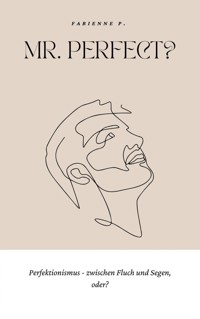 Mr. Perfect ? - Fabienne P. - ebook