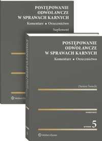 Postępowanie odwoławcze w sprawach karnych Komentarz Orzecznictwo - Dariusz Świecki - ebook + książka