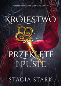 Królestwo przeklęte i puste. Cykl Królestwo kłamstw. Tom 2 - Stacia Stark - ebook + książka