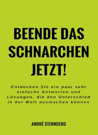 Beende das Schnarchen jetzt! - Andre Sternberg - ebook