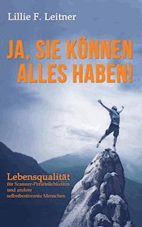 Ja, Sie können alles haben! - Lillie F. Leitner - ebook
