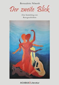 Der zweite Blick - Bernadette Németh - ebook