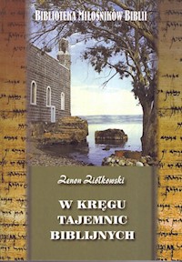 W kręgu tajemnic biblijnych - Ziółkowski Zenon - książka