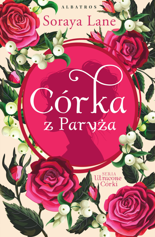Okładka książki Córka z Paryża. Cykl Utracone córki. Tom 5
