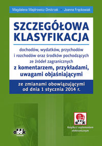 Szczegółowa klasyfikacja dochodów, wydatków, przychodów i rozchodów oraz środków pochodzących ze źródeł zagranicznych - Majdrowicz-Dmitrzak Magdalena, Frąckowiak Joanna - książka
