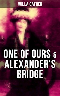 One of Ours & Alexander's Bridge - Willa Cather - ebook