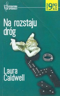 Na rozstaju dróg - Laura Caldwell - ebook
