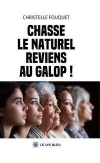 Chasse le naturel - Christelle Fouquet - ebook