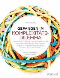 Gefangen im Komplexitätsdilemma - Dunja Lang - ebook