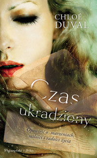 Czas ukradziony - Chloe Duval - książka