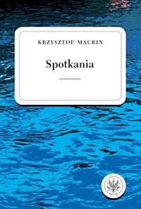 Spotkania Teksty wybrane Tom 3 - Krzysztof Maurin - książka