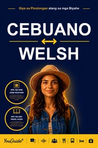 The Language Guide for Travelers - Cebuano to Welsh - YouGuide - ebook