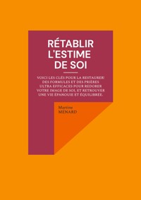 Rétablir l'estime de soi - Martine Ménard - ebook