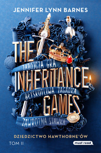 Dziedzictwo Hawthorne`ów. The Inheritance Games. Tom 2 - Jennifer Lynn Barnes - książka