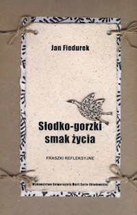 Słodko gorzki smak życia - Fiedurek Jan - książka