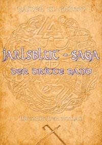 Jarlsblut - Saga (3) - Rainer W. Grimm - ebook